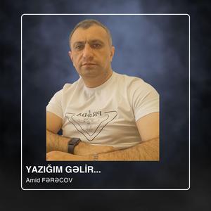 Yazığım gəlir
