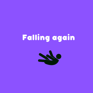Falling Again