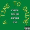 VP Mob$tar - A Time To Shine (feat. Certie Mc$ki, Bugatti Bone & KC'ILLA)