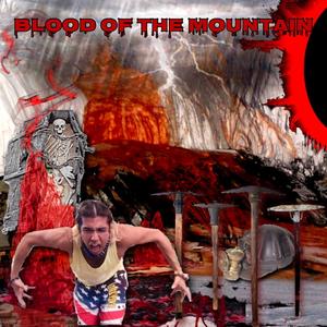 Blood of the Mountain (Earth on My Side)