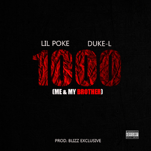 1000 (Me & My Brother) [feat. Duke-L]