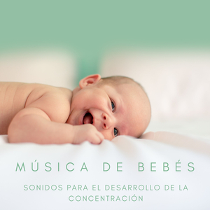 Música Para Bebés Inteligentes