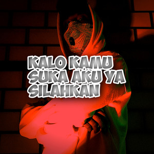 Kalo Kamu Suka Aku Ya Silahkan