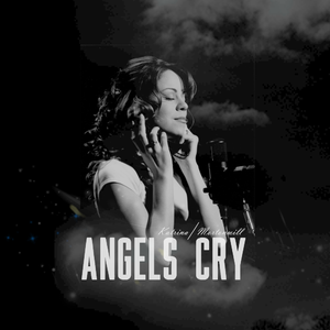 Angels Cry（Cover Mariah Carey / Ne-yo）