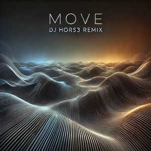 Move （DJHoRs3 remix）