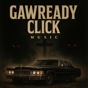 Gaw Hold It Down (Gawready Click)