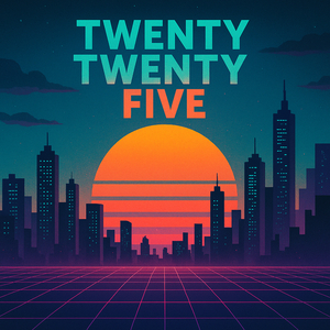 Twenty Twenty Five