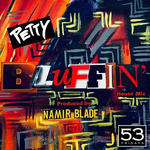 Bluffin' (House Mix)