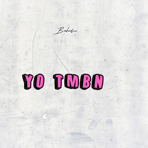 Yo tmbn