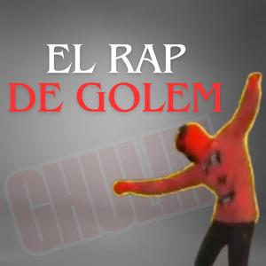 El Rap de Golem