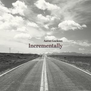 Incrementally