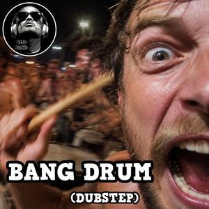 Bang Drum