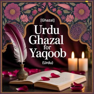 Yaqoob Friendship Song (Ghazal)
