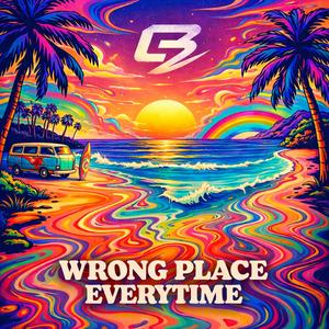 Wrong Place Everytime