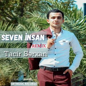 Sevən insan (Orkhan Rza Remix)