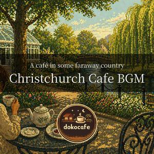 An Afternoon at a Garden Café in Christchurch / Cafe BGM 1 Hours
