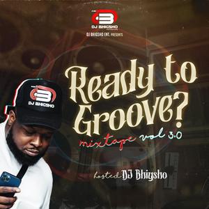 Ready To Groove? Vol 3.0