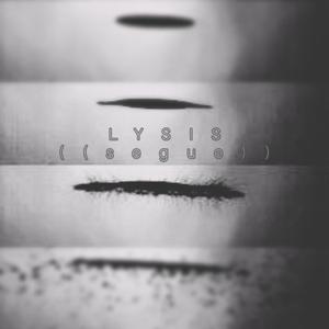 Lysis (Segue)