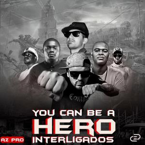 Yu Can Be a Hero (feat. Capitan África, Larame, Josedan Guetto Show, Pablo Crimini & Sandey Singer)