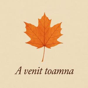 A venit toamna
