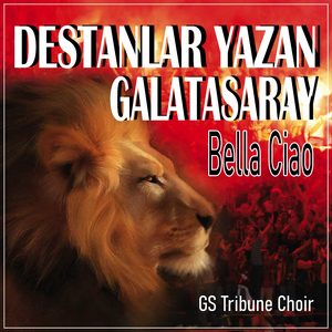DESTANLAR YAZAN GALATASARAY (Bella Ciao)