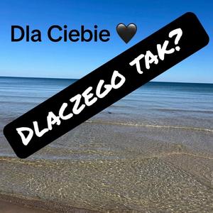 Dlaczego tak?