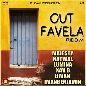 OUT FAVELA RIDDIM (Extended Mix)