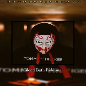 BLOOD BATH RIDDIM