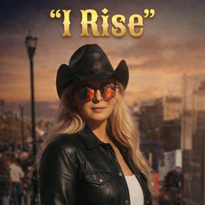I RISE