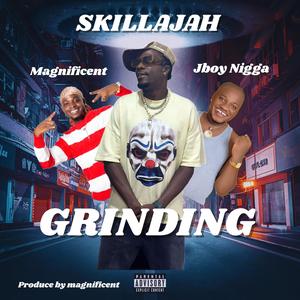 GRINDING (feat. Magnificent & jboy nigga)