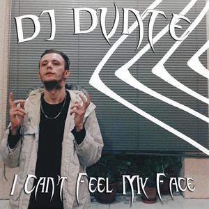 I Can't Feel My Face