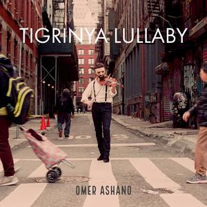 Tigrinya Lullaby (feat. Yoav Eshed, Ofri Nehemya & Oren Hardy)