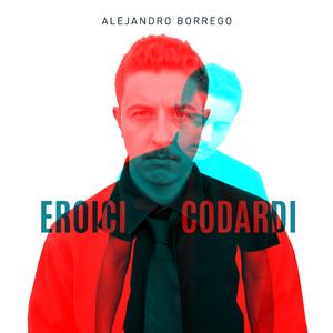 Eroici codardi