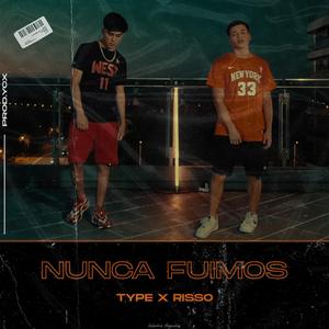Nunca Fuimos (feat. Type)