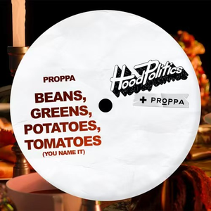 Beans, Greens, Potatoes, Tomatoes (You Name It)