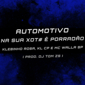 Automotivo Na Sua Xot# É Porradão