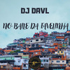 DJ DAVL - No Baile da Favelinha