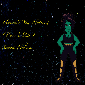 Haven't You Noticed (I'm a Star)