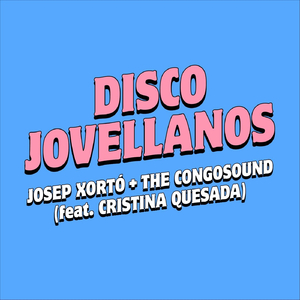 Disco Jovellanos (feat. Cristina Quesada)