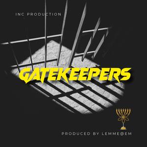 Gatekeepers (feat. Jake Juvell, Preacher's Son, Shaun C, Jay2X & Cagney)
