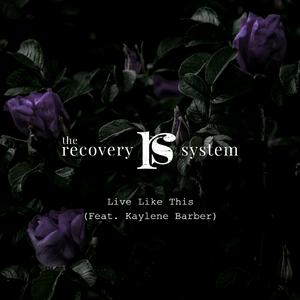 Live Like This (feat. Kaylene Barber)