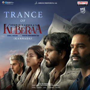 Trance of Kuberaa - Kannada (From "Kuberaa - Kannada")
