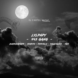 945Gang (feat. Gray sky & El Cartel Music)