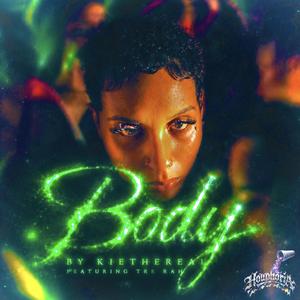 Body (feat. Kiethereal & Tre Rah)