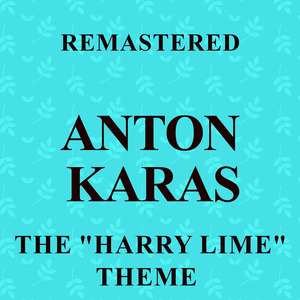 The "Harry Lime" Theme (Remastered)