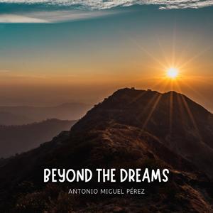 Beyond The Dreams