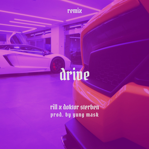 Drive (Remix)
