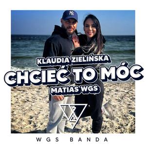 Chcieć to móc (feat. Klaudia Zielińska)