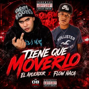 TIENE QUE MOVERLO (feat. Ñaca Flow) (Special Version)