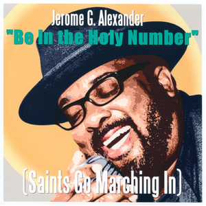 Be in the Holy Number (Saints Go Marching In)